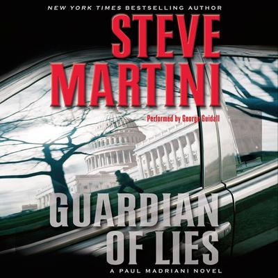 Guardian of Lies by Steve Martini audiobook