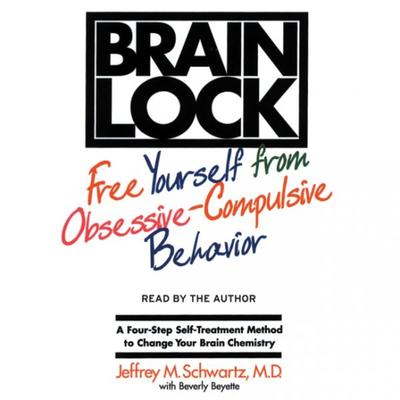 Brain Lock by Jeffrey M. Schwartz audiobook