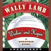 Wishin' and Hopin' by  Wally Lamb audiobook