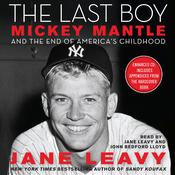 The Last Boy by  Jane Leavy audiobook