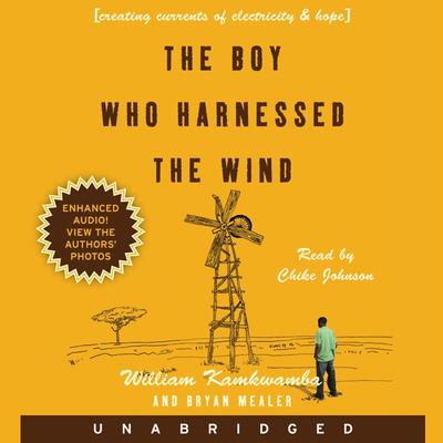 The Boy Who Harnessed the Wind by William Kamkwamba audiobook