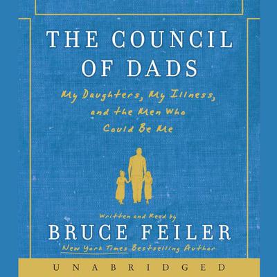 The Council of Dads by Bruce Feiler audiobook