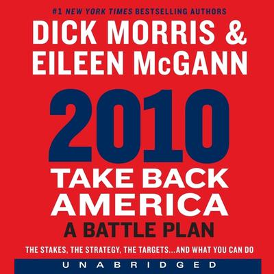 2010: Take Back America by Dick Morris audiobook