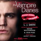 The Vampire Diaries: Stefan's Diaries #1: Origins by  Kevin Williamson audiobook