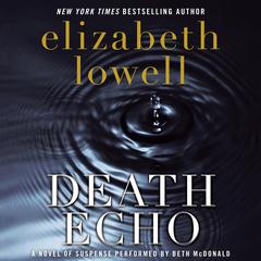 Death Echo by Elizabeth Lowell audiobook