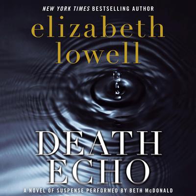Death Echo by Elizabeth Lowell audiobook