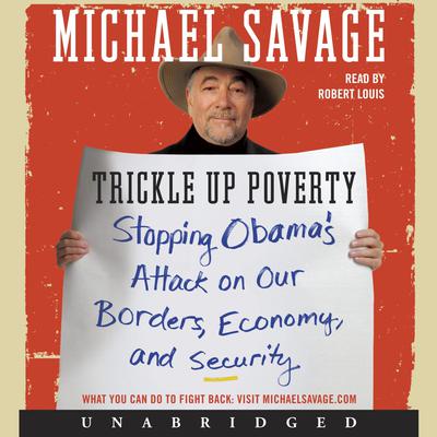Trickle Up Poverty by Michael Savage audiobook