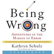 Being Wrong by  Kathryn Schulz audiobook