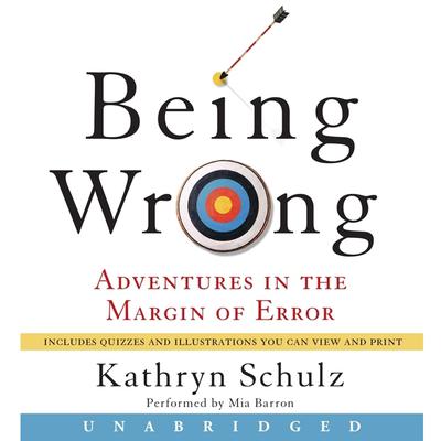 Being Wrong by Kathryn Schulz audiobook