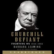 Churchill Defiant by  Barbara Leaming audiobook