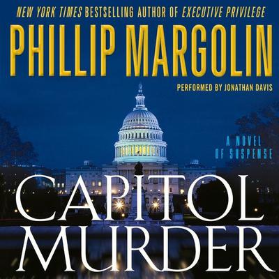 Capitol Murder by Phillip Margolin audiobook