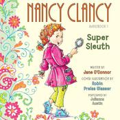 Fancy Nancy: Nancy Clancy, Super Sleuth by  Jane O’Connor audiobook