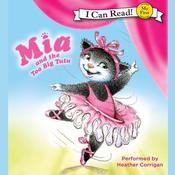 Mia and the Too Big Tutu by  Robin Farley audiobook