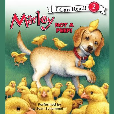 Marley: Not a Peep! by John Grogan audiobook