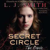 The Secret Circle: The Divide by  Aubrey Clark audiobook