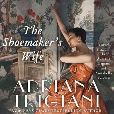 The Shoemaker's Wife by Adriana Trigiani audiobook