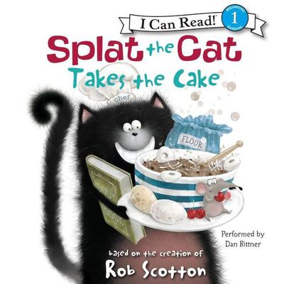 Splat the Cat Takes the Cake by Rob Scotton audiobook