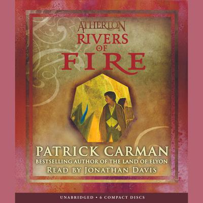 Rivers of Fire by Patrick Carman audiobook