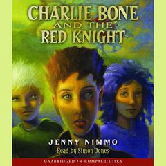 Charlie Bone and the Red Knight by Jenny Nimmo audiobook