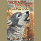 Watch Wolf by  Scholastic audiobook