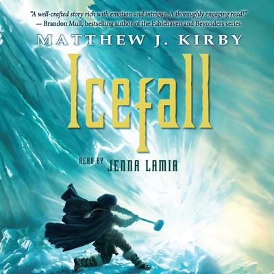Icefall by Matthew J. Kirby audiobook