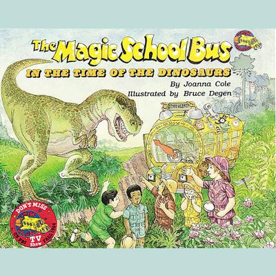 The Magic School Bus in the Time of the Dinosaurs by Joanna Cole audiobook