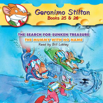 The Search for Sunken Treasure / The Mummy With No Name (Geronimo Stilton #25 & #26) by Geronimo Stilton audiobook