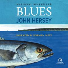 Blues by John Hersey audiobook
