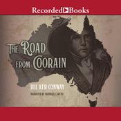 The Road from Coorain by  Jill Ker Conway audiobook