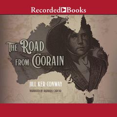 The Road from Coorain by Jill Ker Conway audiobook