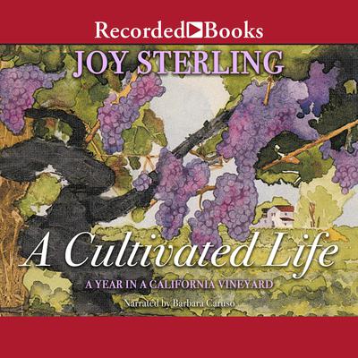 A Cultivated Life by Joy Sterling audiobook