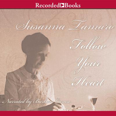 Follow Your Heart by Susanna Tamaro audiobook
