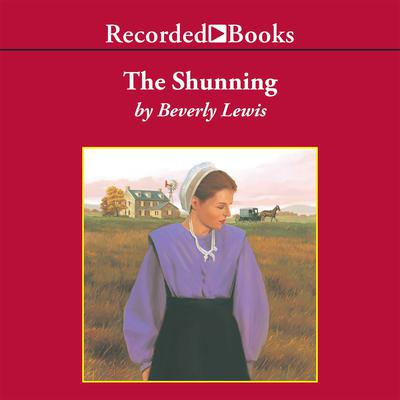 The Shunning by Beverly Lewis audiobook