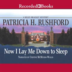 Now I Lay Me Down to Sleep by Patricia H. Rushford audiobook