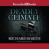 Deadly Climate by  Richard Barth audiobook