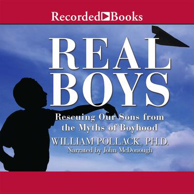 Real Boys by William Pollack audiobook