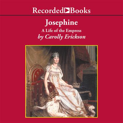 Josephine by Carolly Erickson audiobook
