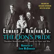 The Lion's Pride by  Edward J. Renehan Jr. audiobook
