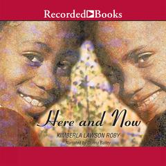Here and Now by Kimberla Lawson Roby audiobook