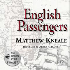 English Passengers by Matthew Kneale audiobook