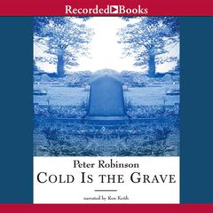 Cold Is the Grave by Peter Robinson audiobook