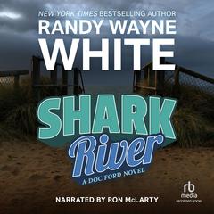 Shark River by Randy Wayne White audiobook