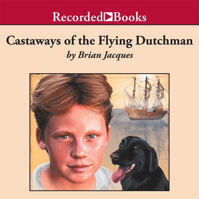 Castaways of the Flying Dutchman by Brian Jacques audiobook