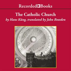 The Catholic Church by Hans Küng audiobook
