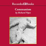 Communism by  Richard Pipes audiobook