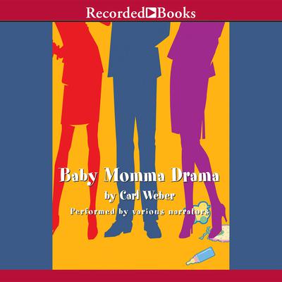 Baby Momma Drama by Carl Weber audiobook