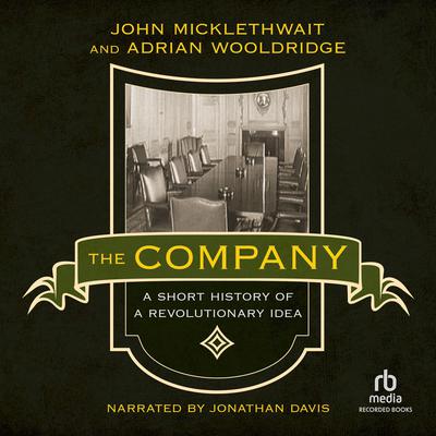 The Company by Adrian Wooldridge audiobook