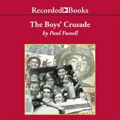 The Boys' Crusade by  Paul Fussell audiobook