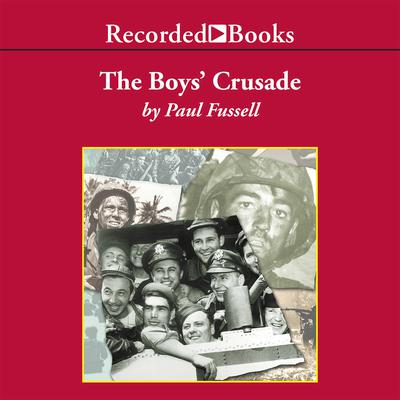 The Boys' Crusade by Paul Fussell audiobook