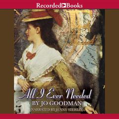 All I Ever Needed by Jo Goodman audiobook